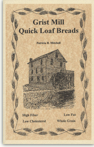 Grist Mill Quick Loaf Breads, vol 1 – Rocktown History
