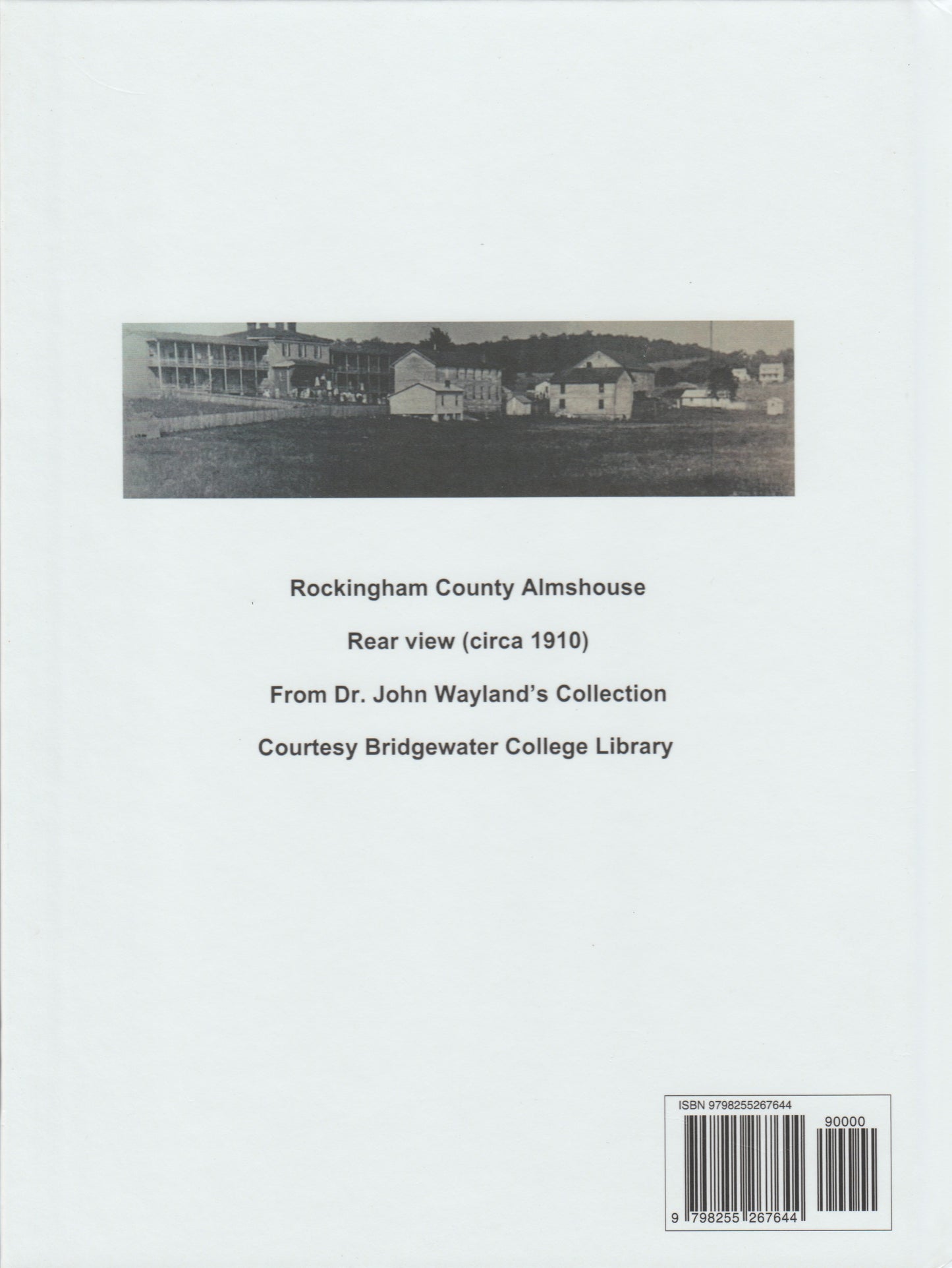 The Forgotten People of Rockingham County, Virginia: A History of the County Almshouses