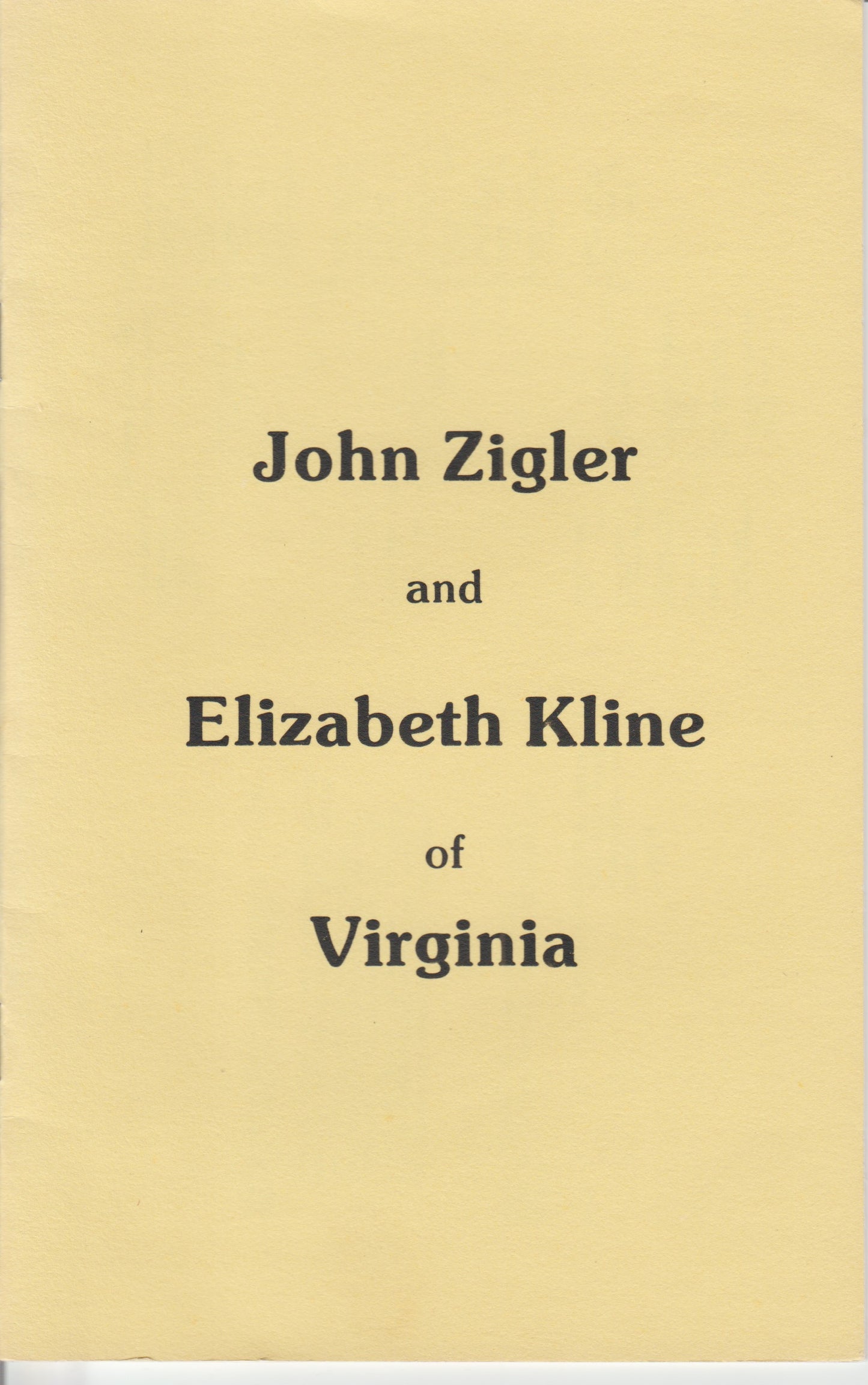 John Zigler and Elizabeth Kline of Virginia