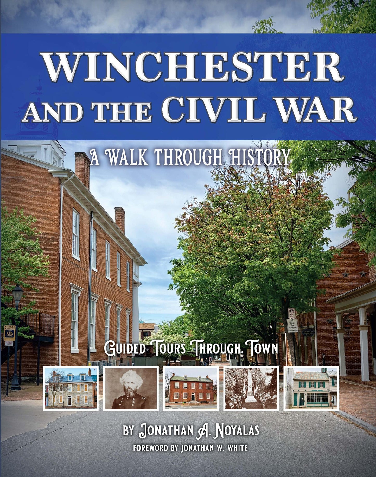 Winchester and the Civil War: A Walk Through History