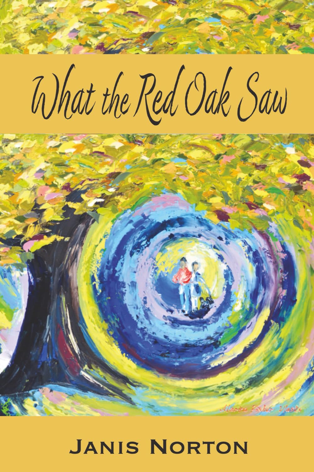 What the Red Oak Saw