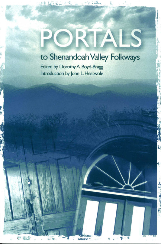 Portals to the Shenandoah Valley Folkways
