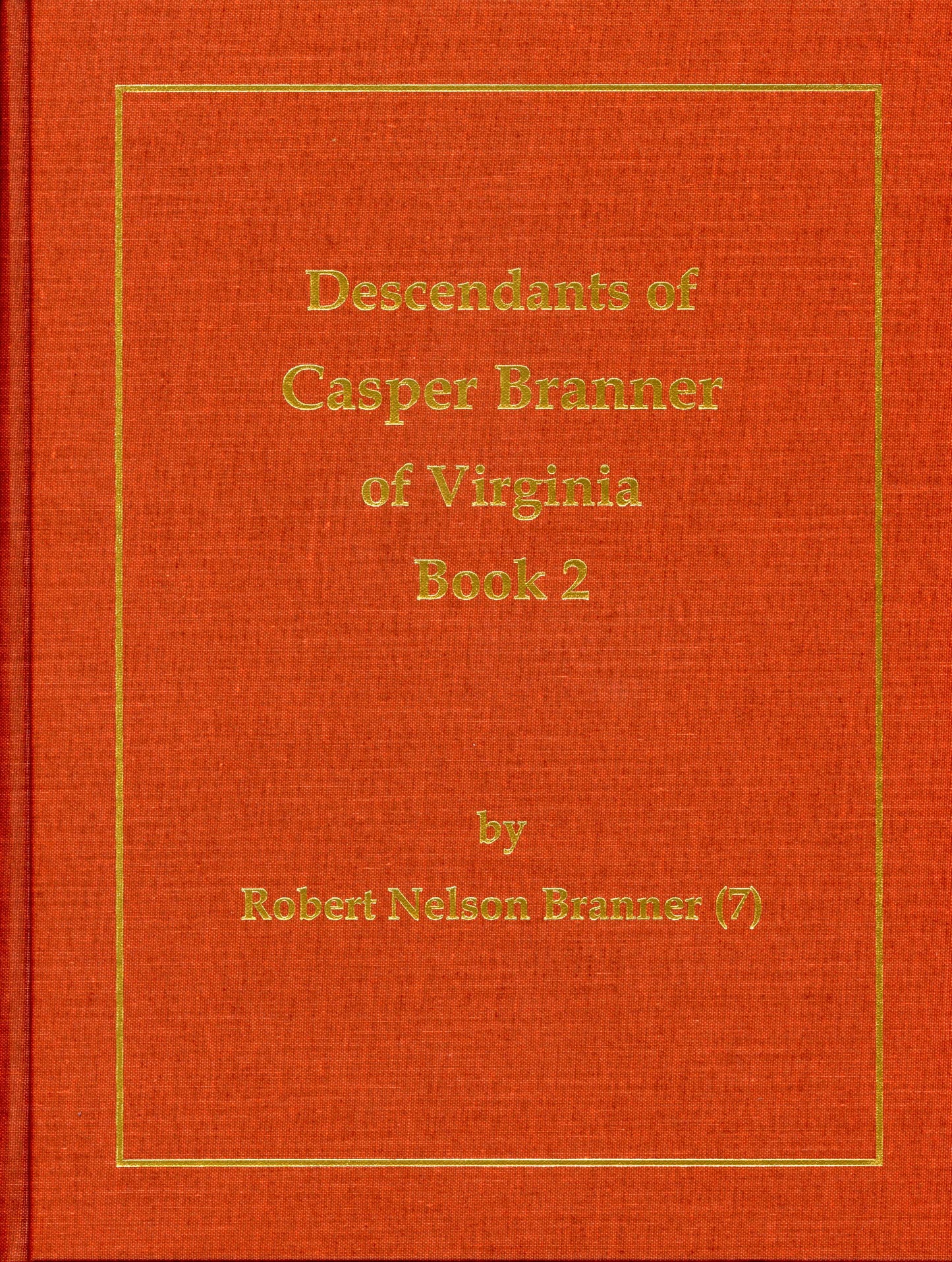 Descendants of Casper Branner of Virginia - Book 2