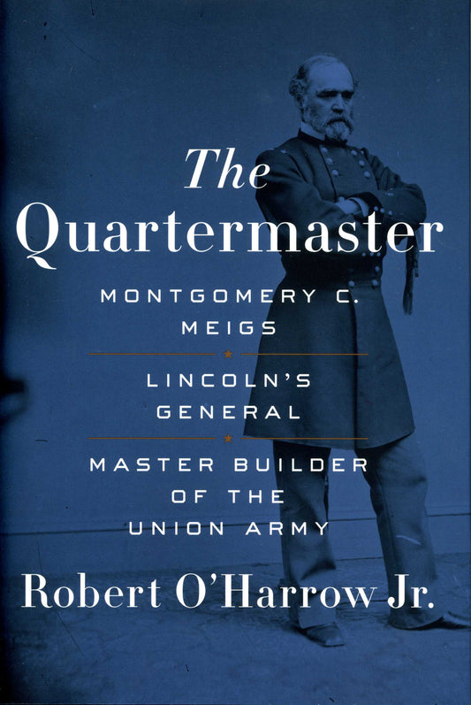 Quartermaster, The - Montgomery C. Meigs