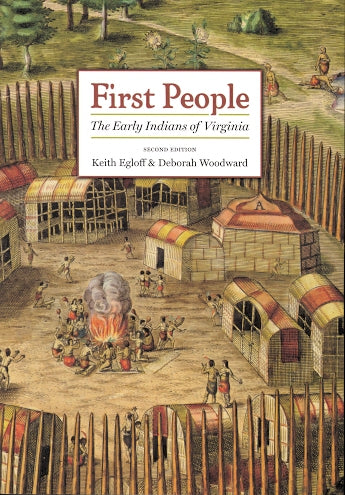 First People - The Early Indians of Virginia