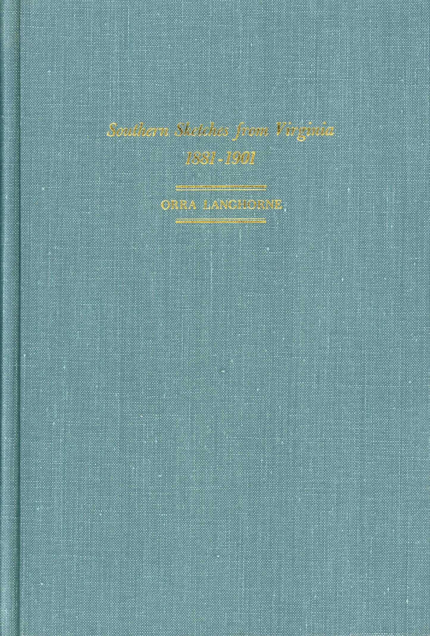 Southern Sketches from VA 1881-1901