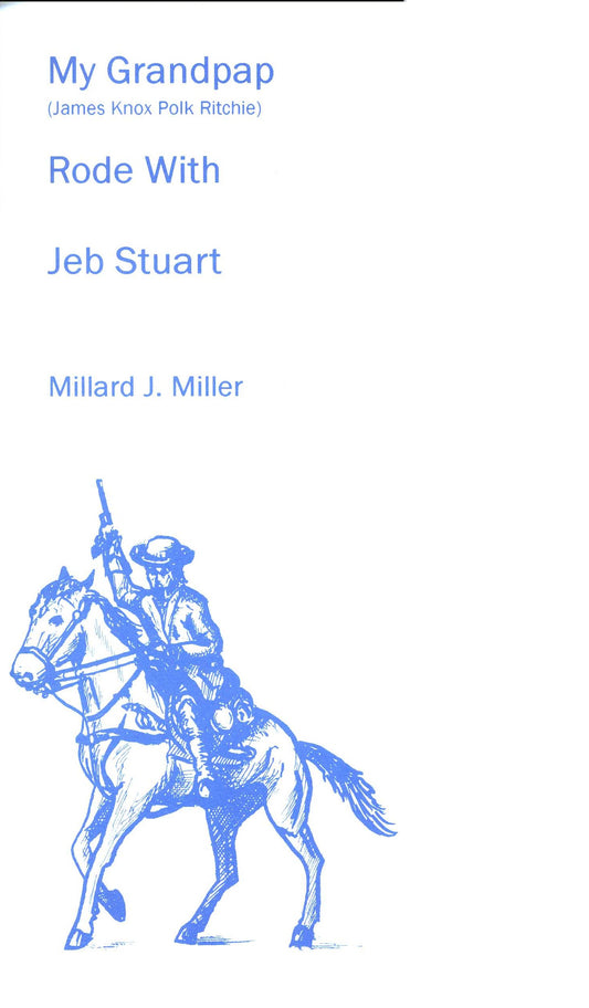 My Grandpap Rode with Jeb Stuart