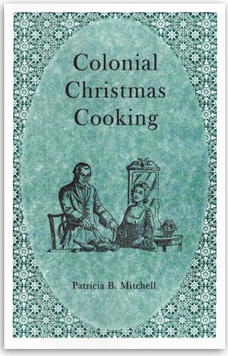 Colonial Christmas Cooking