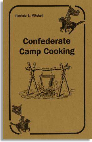 Confederate Camp Cooking