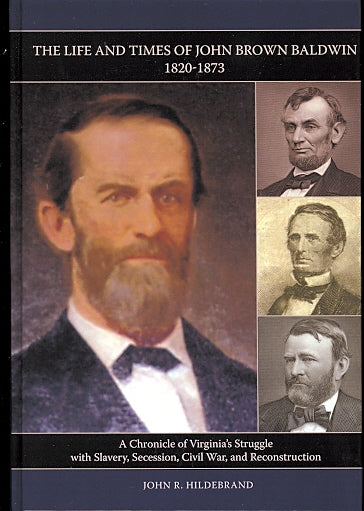 Life and Times of John Brown Baldwin 1820-1873