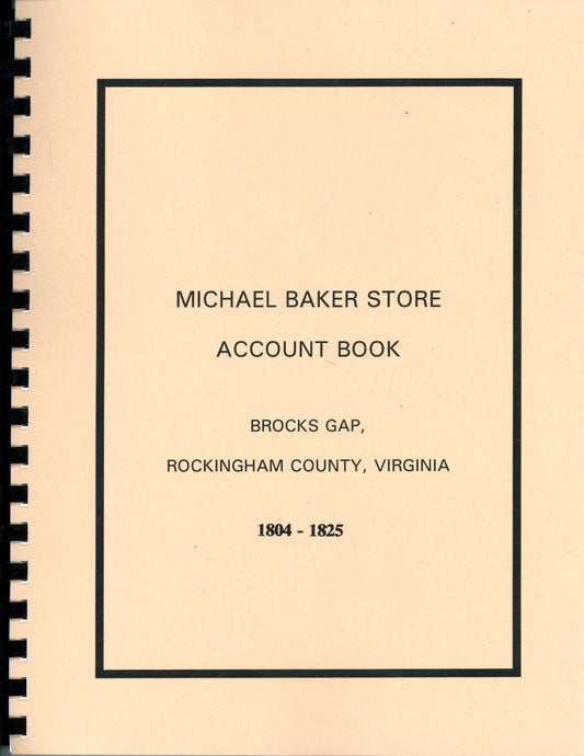 Michael Baker Store Account Book Brocks Gap, Rockingham Co., Va.