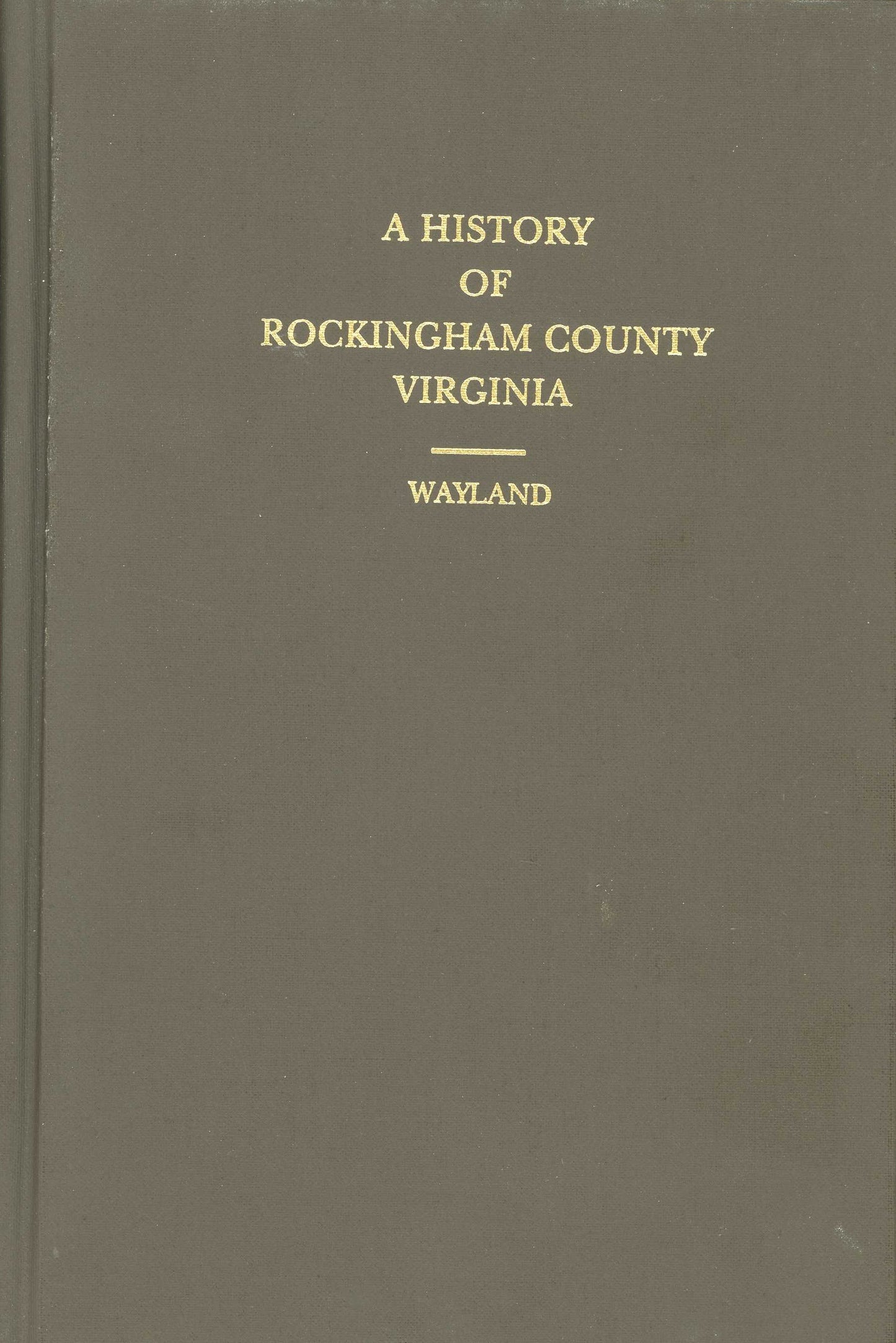 History of Rockingham County, VA - Reprint