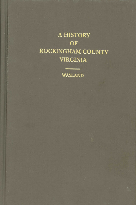 History of Rockingham County, VA - Reprint