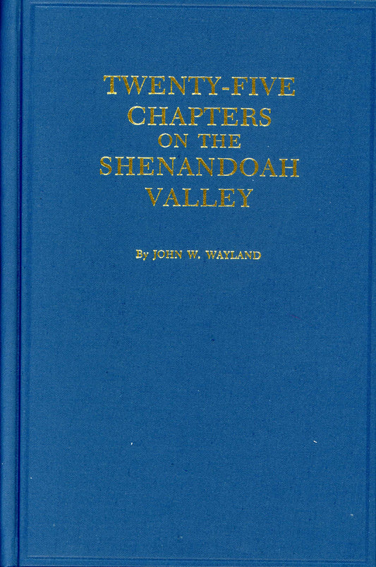 Twenty-five Chapters on the Shenandoah Valley