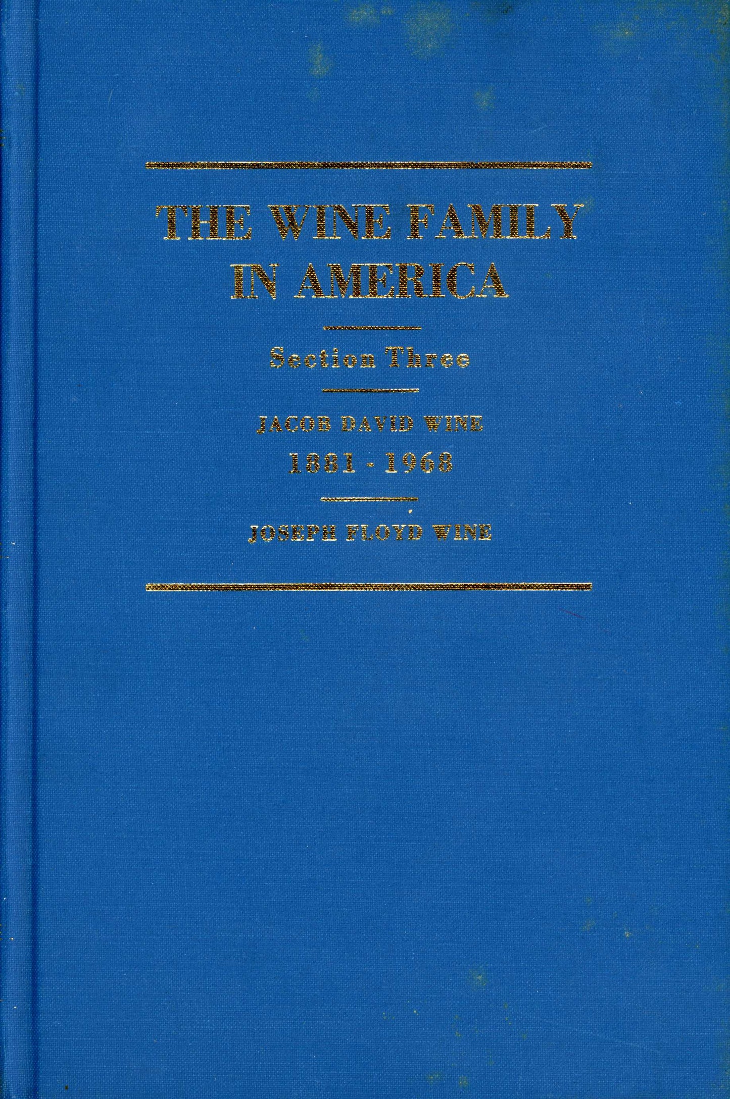 Wine Family In America, The - Section III