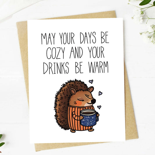 Card - "May Your Days Be Cozy..." Fall Greetings