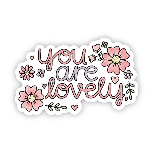 Sticker - "You are lovely" floral