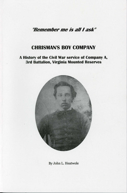 Chrisman's Boy Company: Remember me is all I ask
