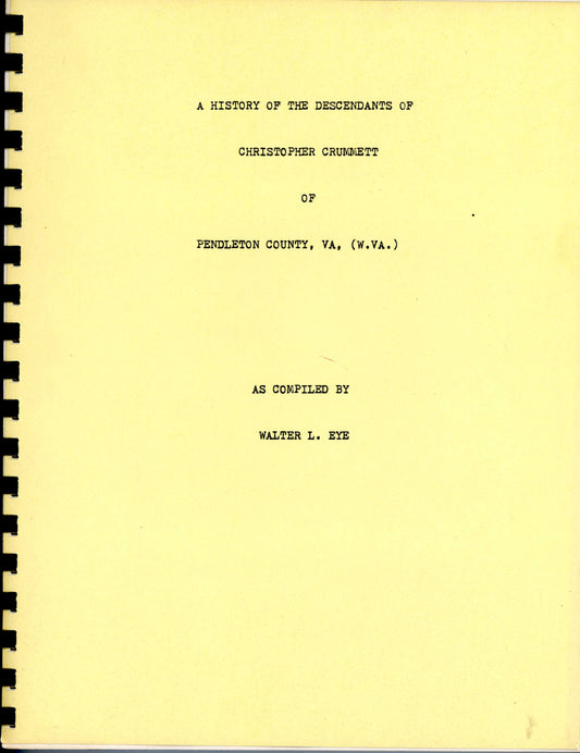 History of the Descendants of Christopher Cummett of Pendleton County, WVA, A