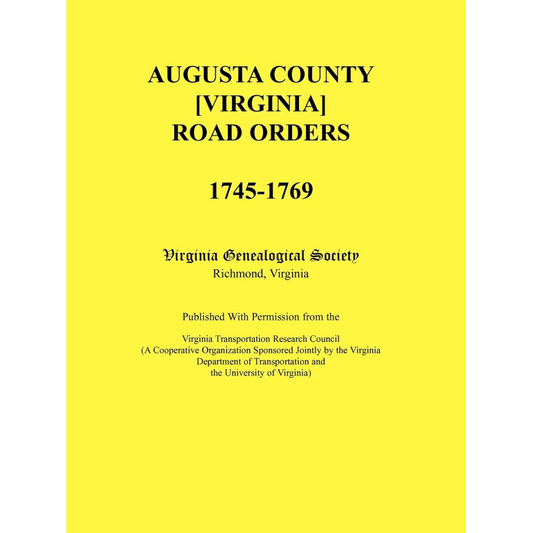 Augusta County [Virginia] Road Orders, 1745-1769