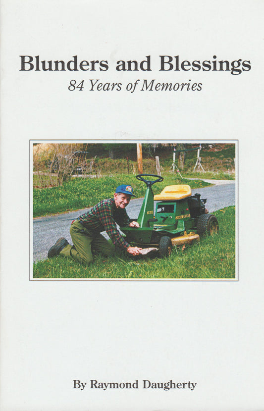 Blunders and Blessings - 84 Years of Memories