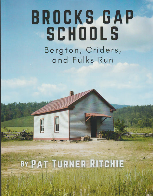 Brocks Gap Schools: Bergton, Criders, and Fulks Run