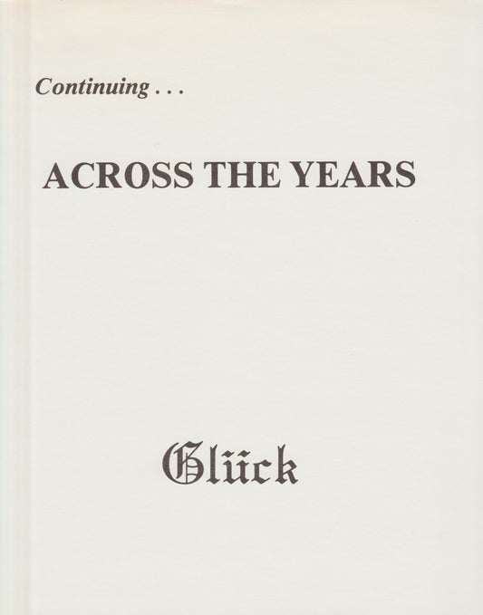 Continuing Across The Years - Glück