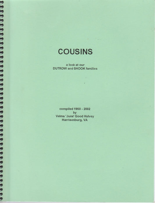 Cousins, A Look At Our Dutrow and Shook Families
