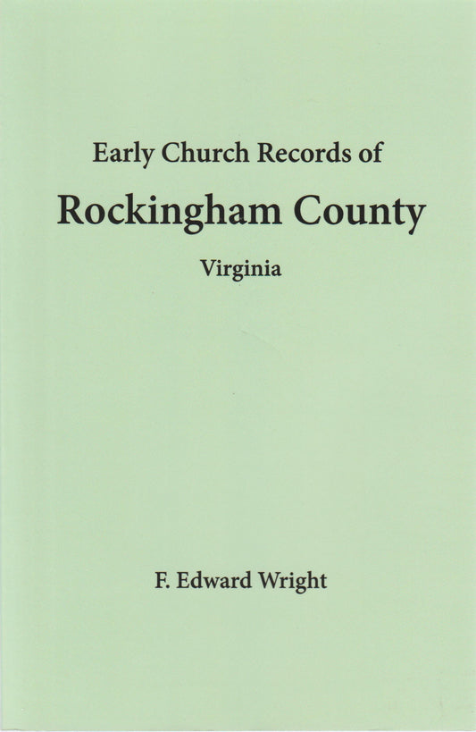 Early Church Records of Rockingham County, Virginia