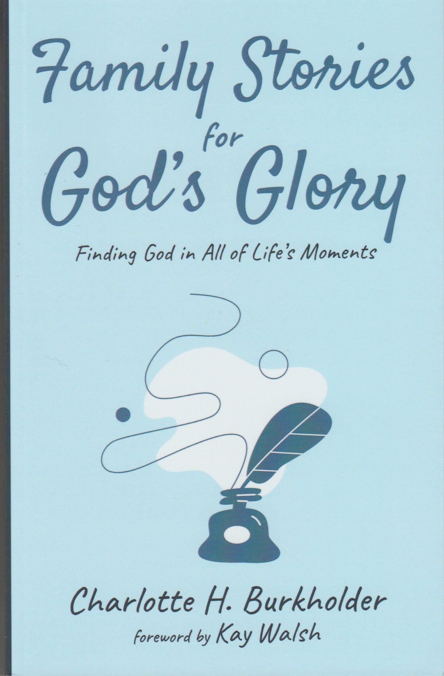 Family Stories for God's Glory