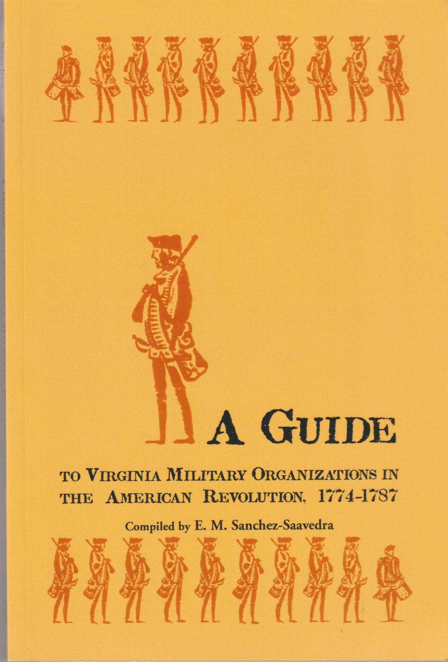 Guide to Virginia Military Organizations in the American Revolution 1774-1787