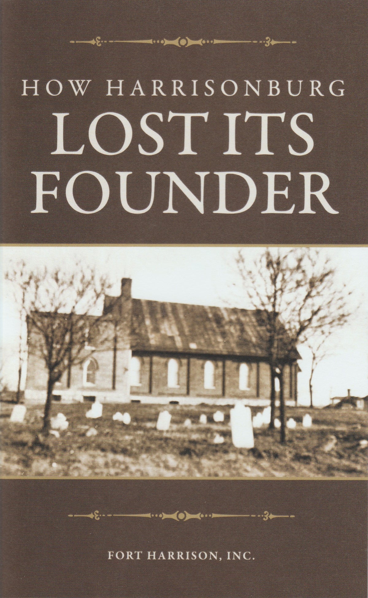 How Harrisonburg Lost Its Founder