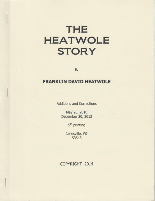 Heatwole Story, The