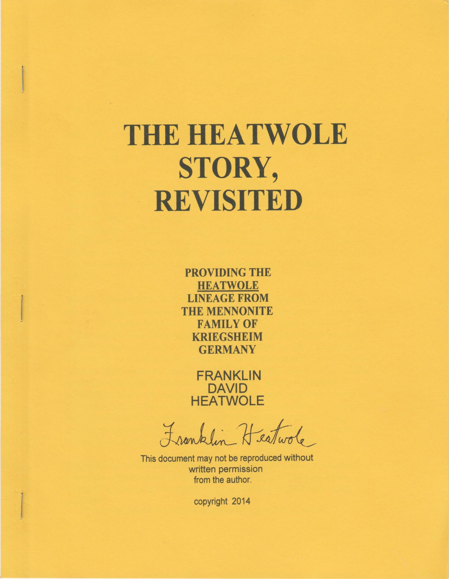 Heatwole Story Revisited, The