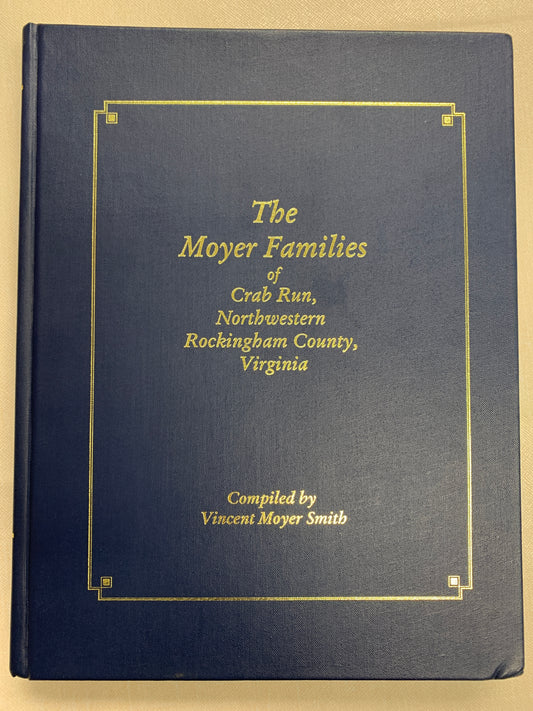 USED-Moyer Families of Crab Run, Northwestern Rockingham County, VA
