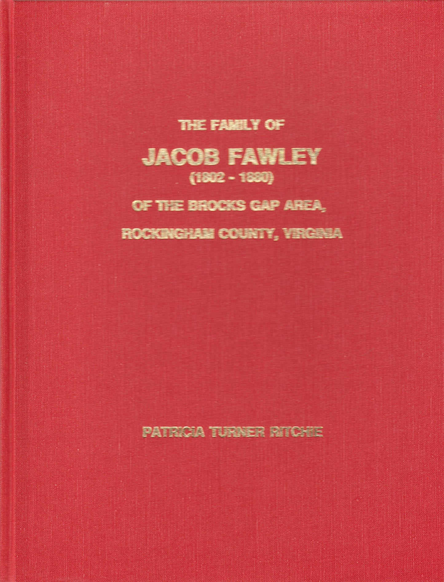 Family of Jacob Fawley 1802-1880, The