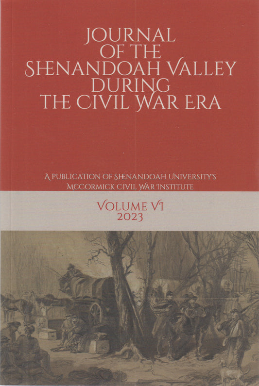 Journal of the Shenandoah Valley During the Civil War Era, Vol. 6