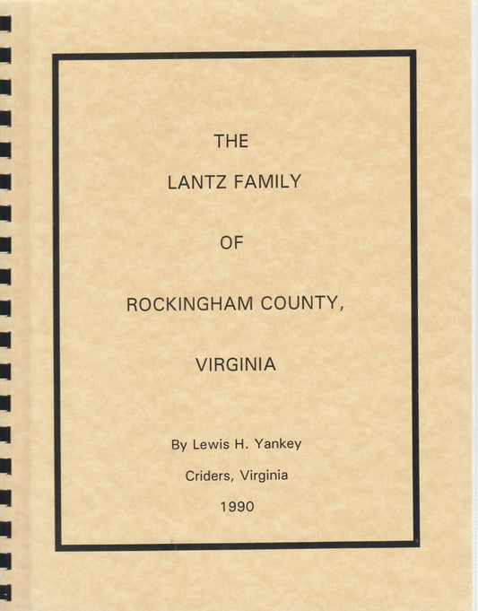 Lantz Family of Rockingham Co., Va., The