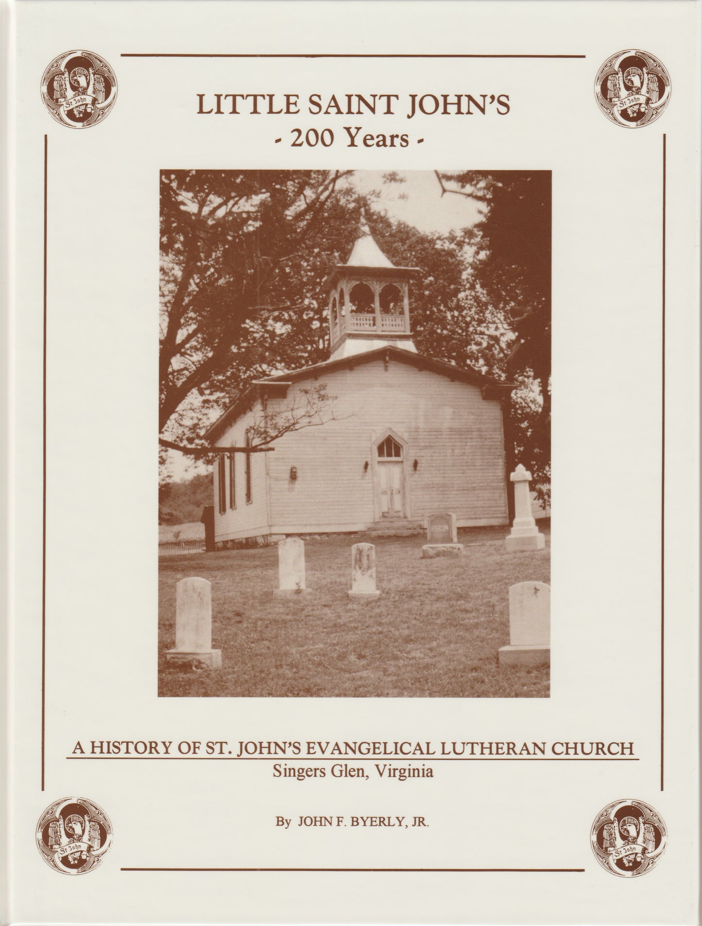 Little St. John's Lutheran Church. Singers Glen, Va., History - 200 years