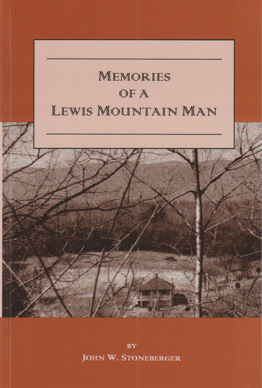 Memories of A Lewis Mountain Man