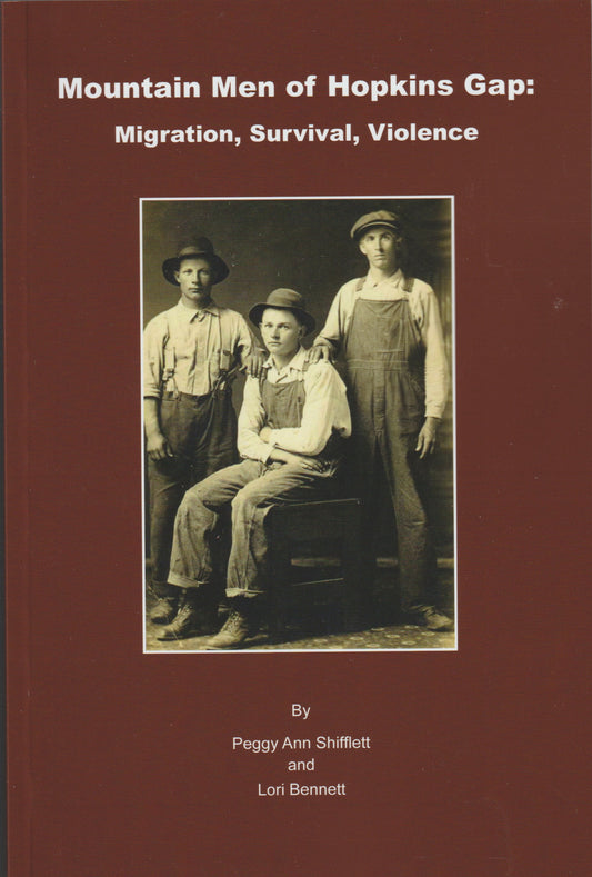 Mountain Men of Hopkins Gap: Migration, Survival, Violence