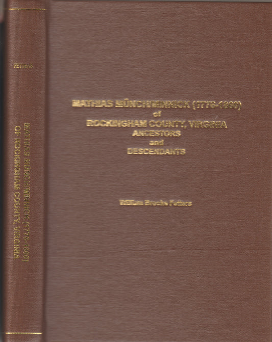 Mathias Münch/Minnick (1776-1860) of Rockingham County, Virginia: Ancestors and Descendants