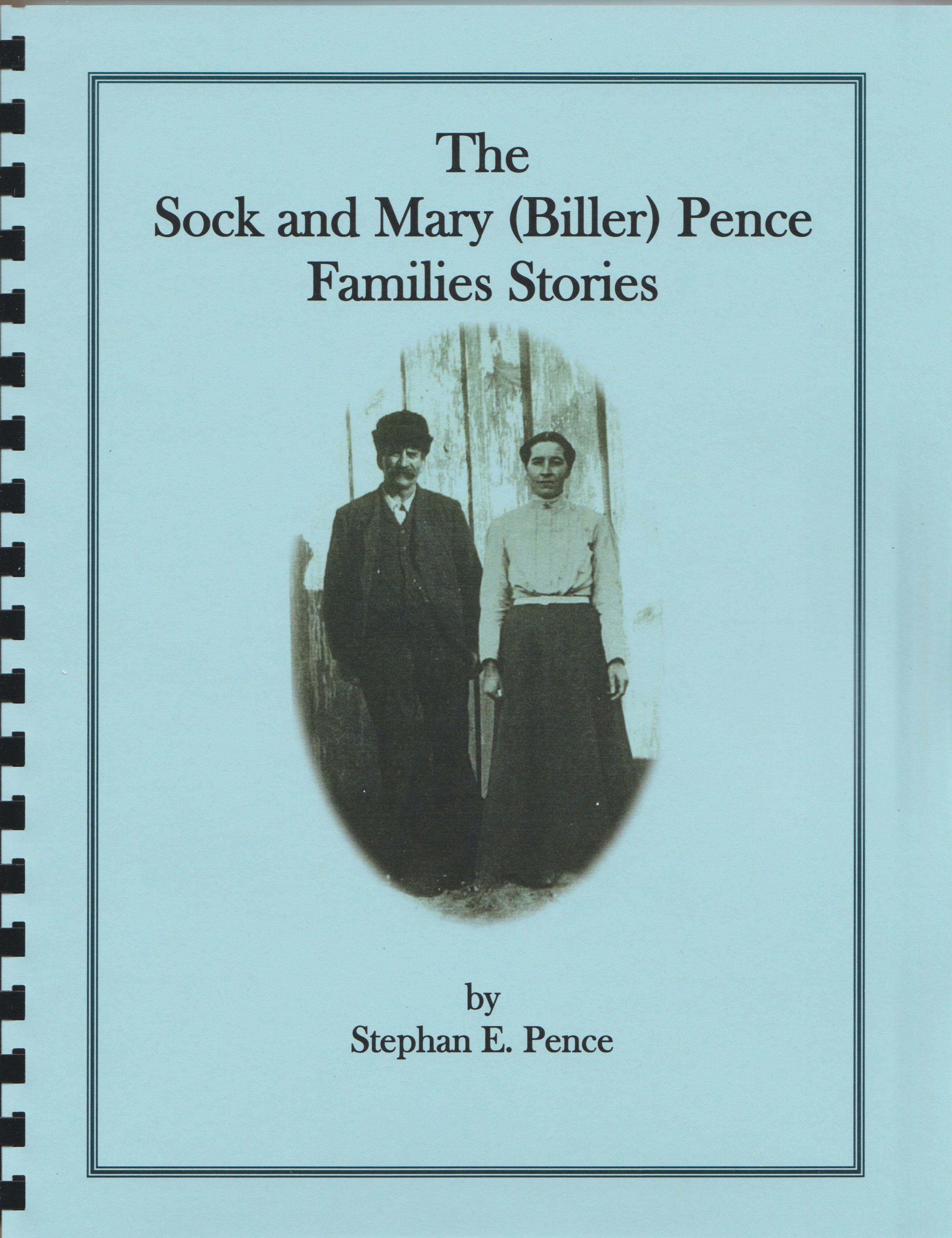 Sock and Mary (Biller) Pence Families Stories, The – Rocktown History