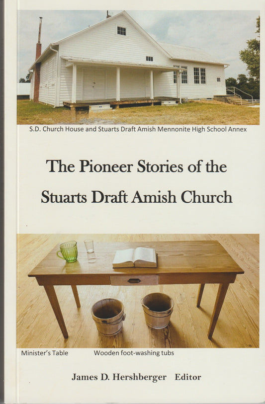 The Pioneer Stories of the Stuarts Draft Amish Church