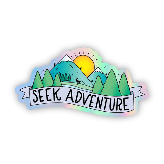 Sticker - "Seek Adventure" Holographic