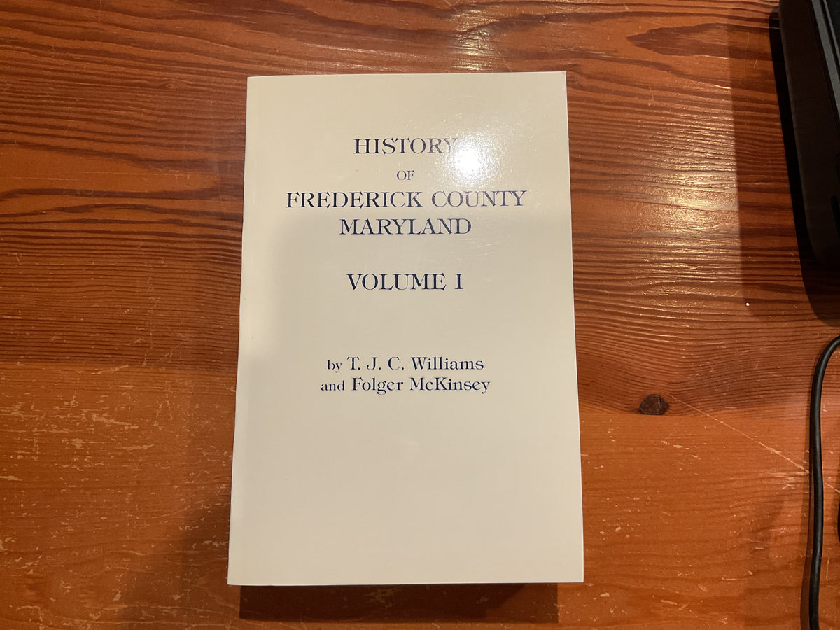 Used- History of Frederick County Maryland Vol. 1.