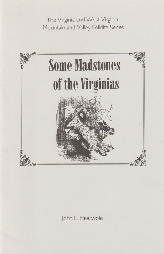 Some Madstones of the Virginias