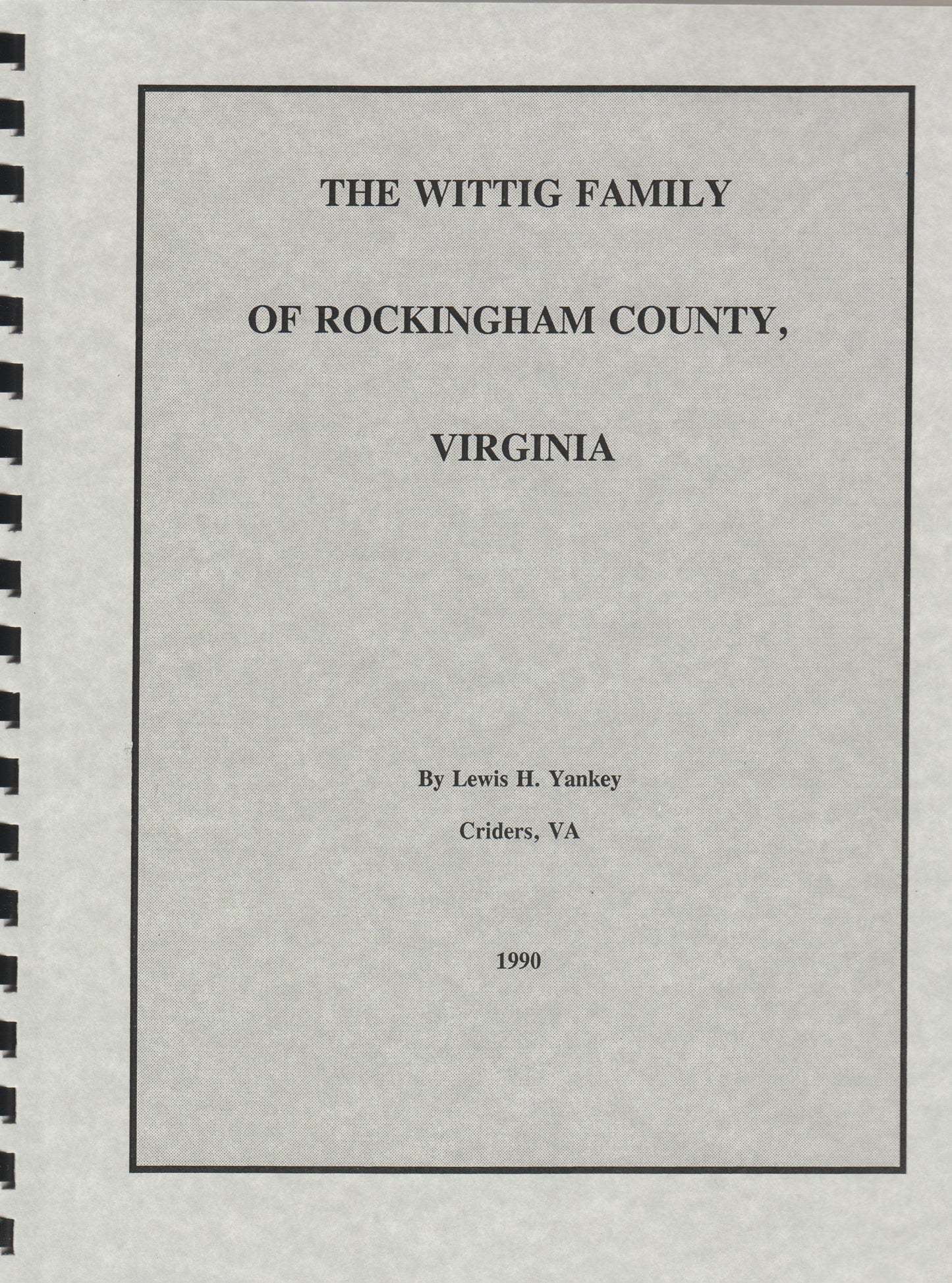 Wittig Family of Rockingham Co., Va., The