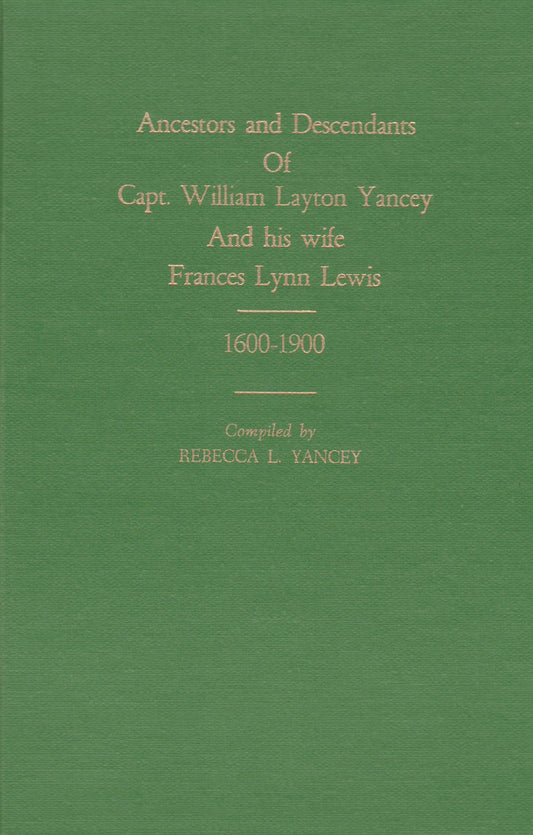 Ancestor & Descendants. Capt.William Layton Yancey & wife Frances Lewis